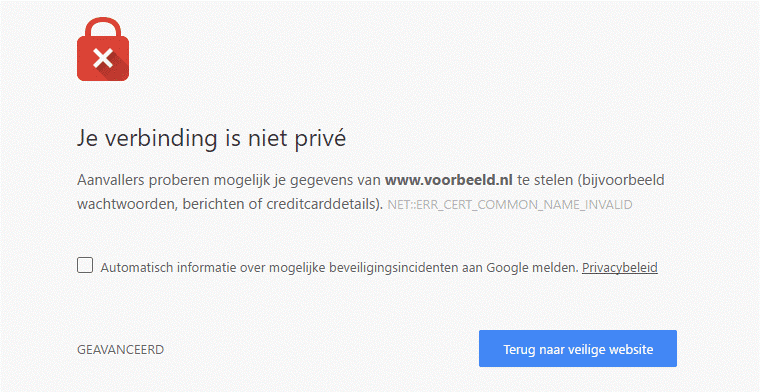 Chrome melding: "Je verbinding is niet privé"