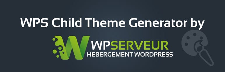 WPS Child Theme Generator WPServeur